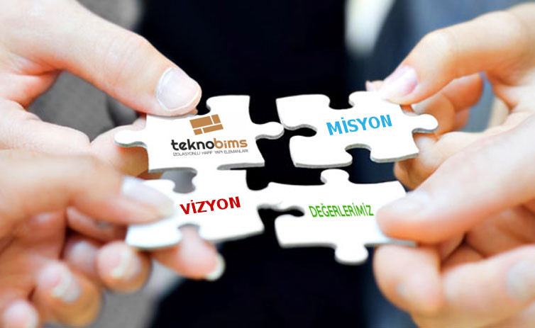 Misyon ve Vizyonumuz